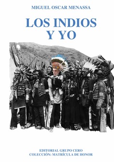 Los indios y yo